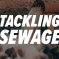 tackling sewage